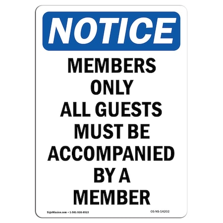 Signmission OSHA Notice Sign, 14" Height, Aluminum, Members Only All Guests Must Be Sign, Portrait OS-NS-A-1014-V-14202